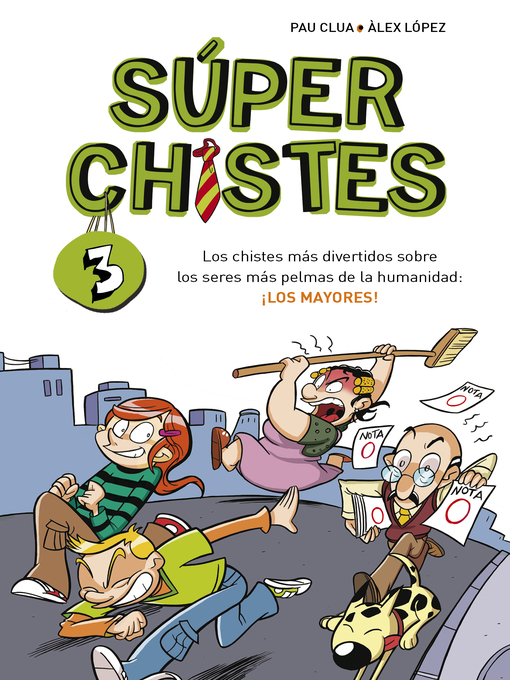 Title details for Súper Chistes 3--Los chistes más divertidos sobre los seres más pelmas de la humanidad by Pau Clua - Available